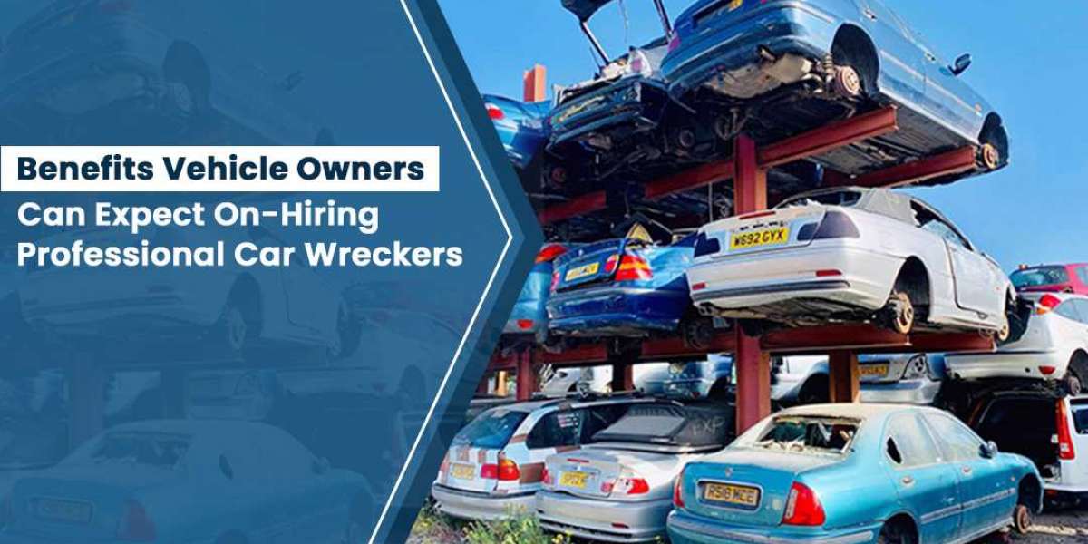 Key-Benefits Vehicle Owners Can Expect On-Hiring Professional Car Wreckers