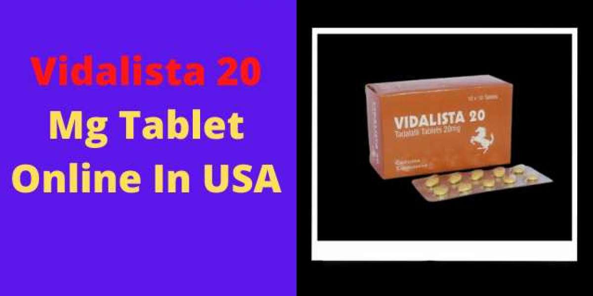 Vidalista 20 Tadalafil Tablets | Dosage | Reviews | Side Effects