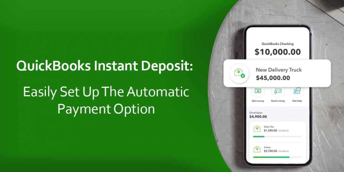 QuickBooks Instant Deposit: Easily Set Up The Automatic Payment Option