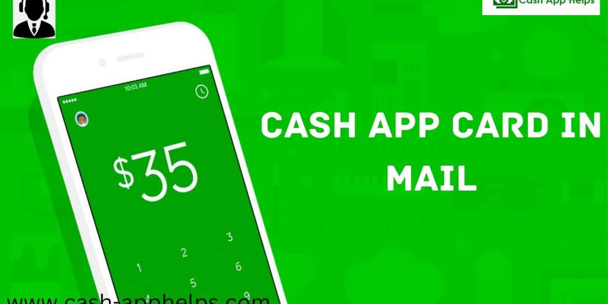 Can I receive my Cash App Card In Mail once I apply for the same?