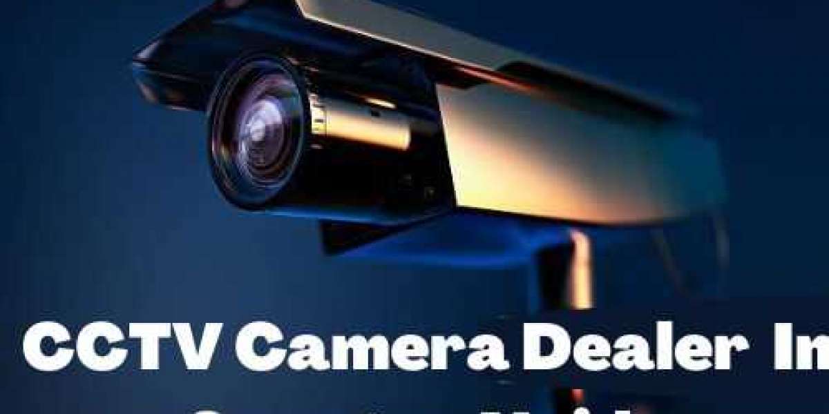 CCTV Camera Dealer In Greater-Noida