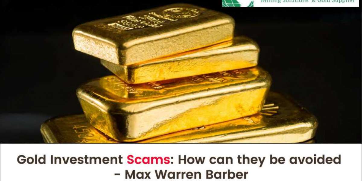 Gold Investment Scams: How can they be avoided –  Max Warren Barber