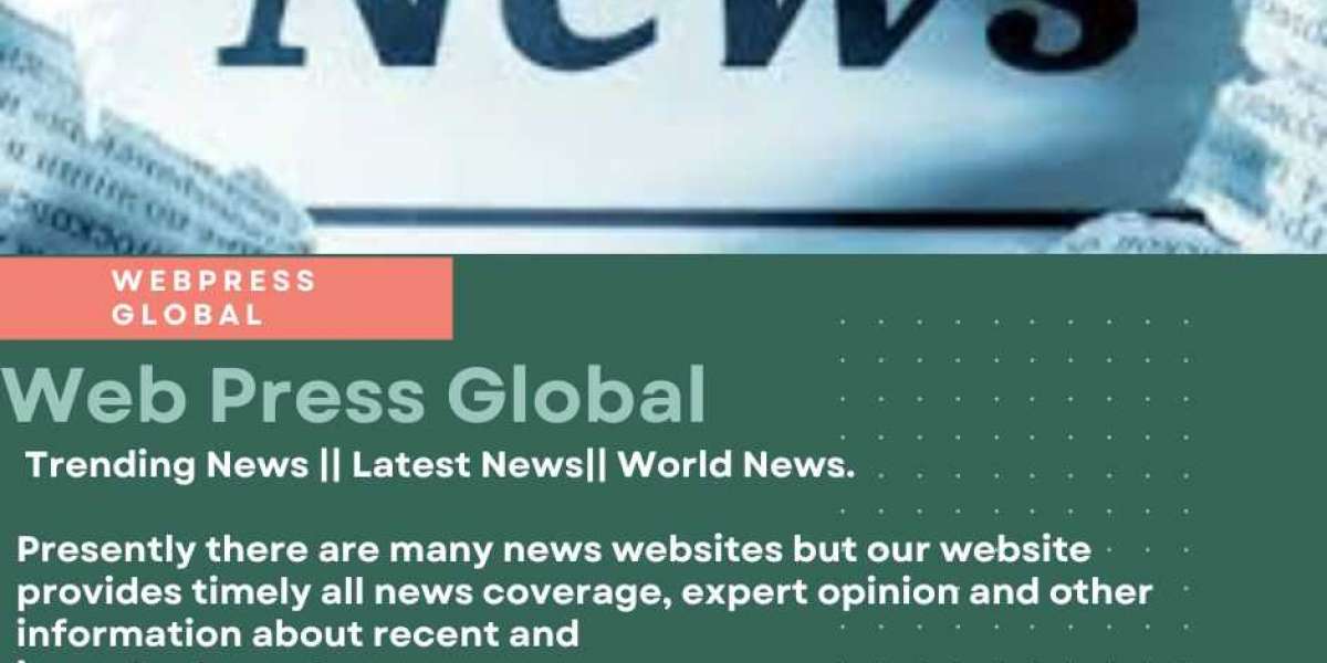 Web Press Global- Trending News || Latest News|| World News.
