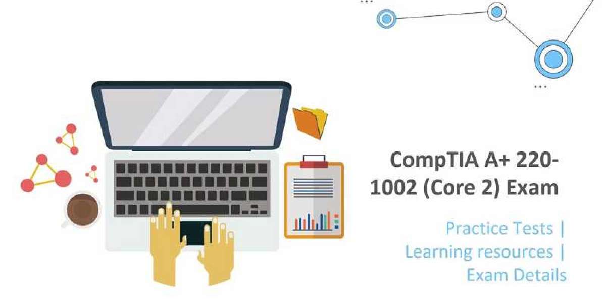 5 Tips For Passing The CompTIA A+ 220-1002 Certification Exam