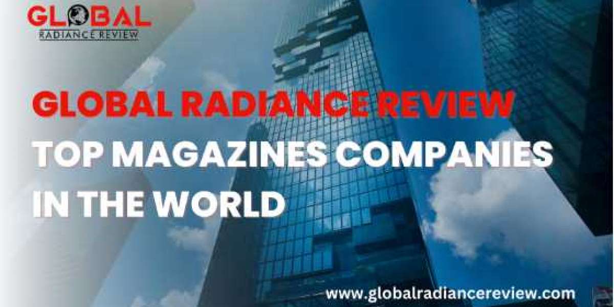 Top magazines companies in the world | Global Radiance Review