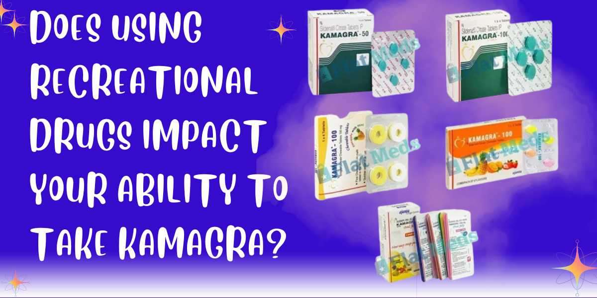 Does Using Recreational Drugs Impact Your Ability to Take Kamagra?
