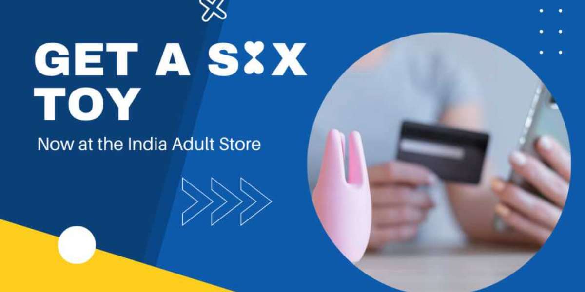Get a Sex Toys Now at the India Adult Store!