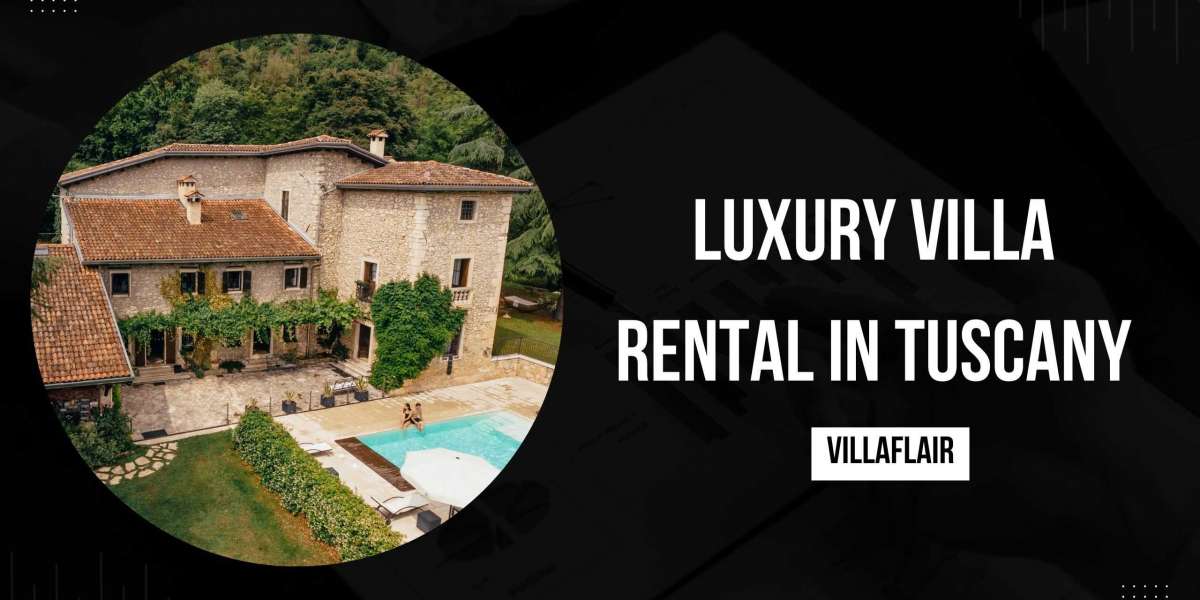 Keeping an eye out for things with luxury villa rental Tuscany