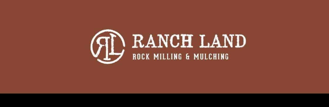 Ranch Land Rock Milling & Mulching LLC Cover Image