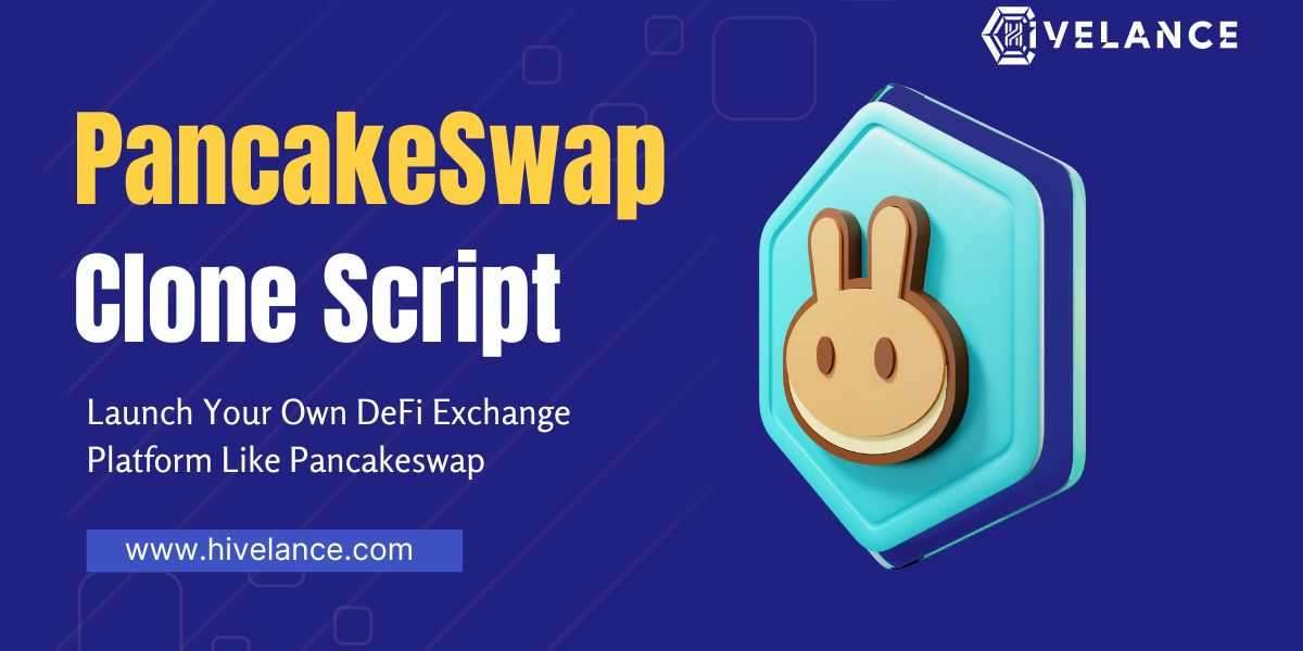 Build Your Own DeFi Exchange Platform like PancakeSwap