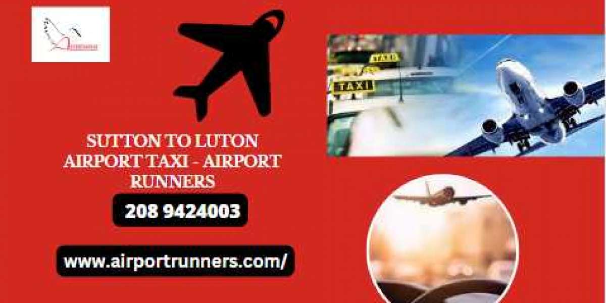 The Truth about Sutton to Luton Taxi Service! A Perfect Solution for Safe Journey