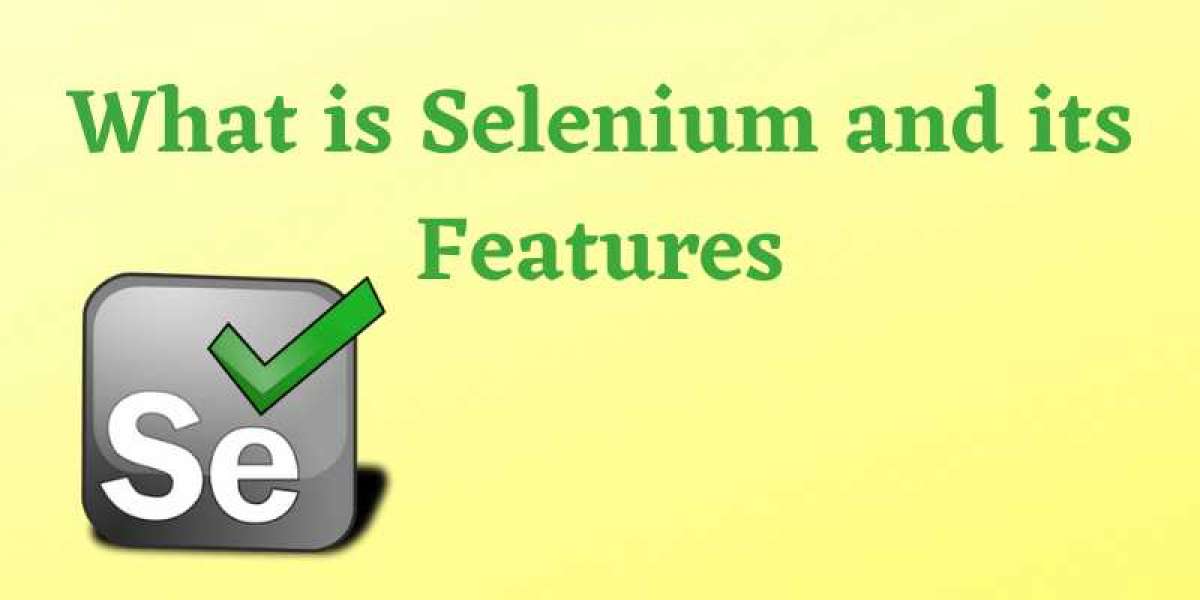 What is Selenium and its Features