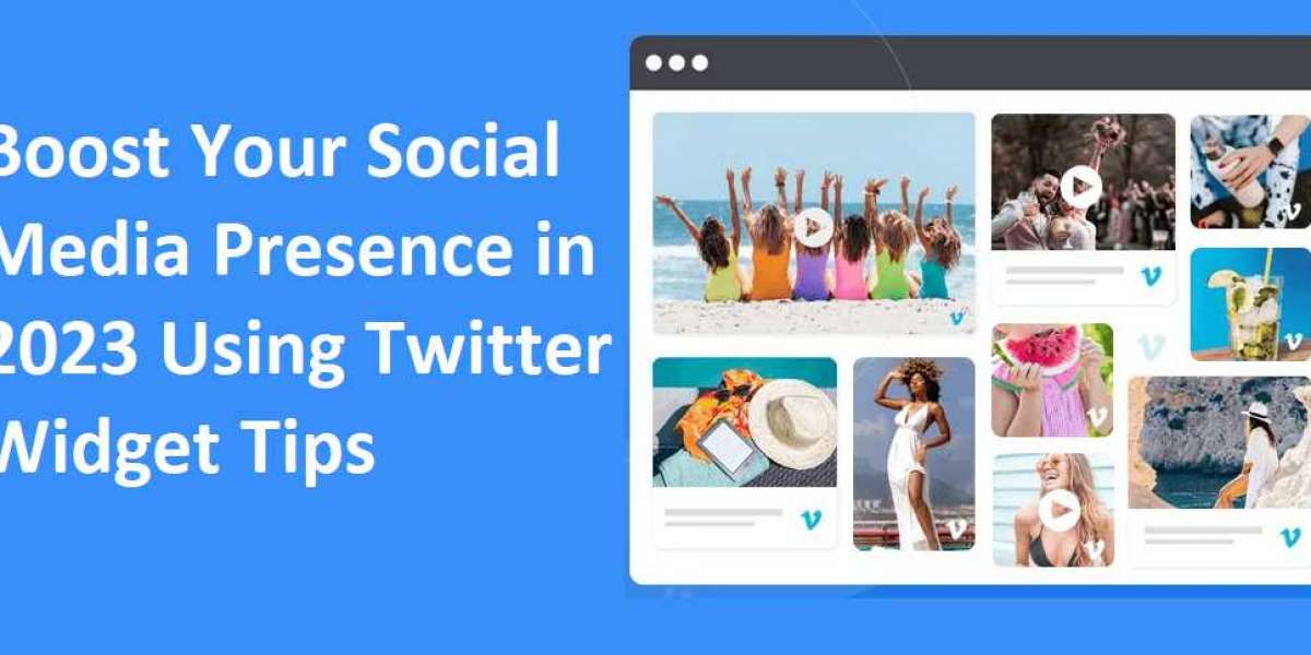 Boost Your Social Media Presence in 2023 Using Twitter Widget Tips