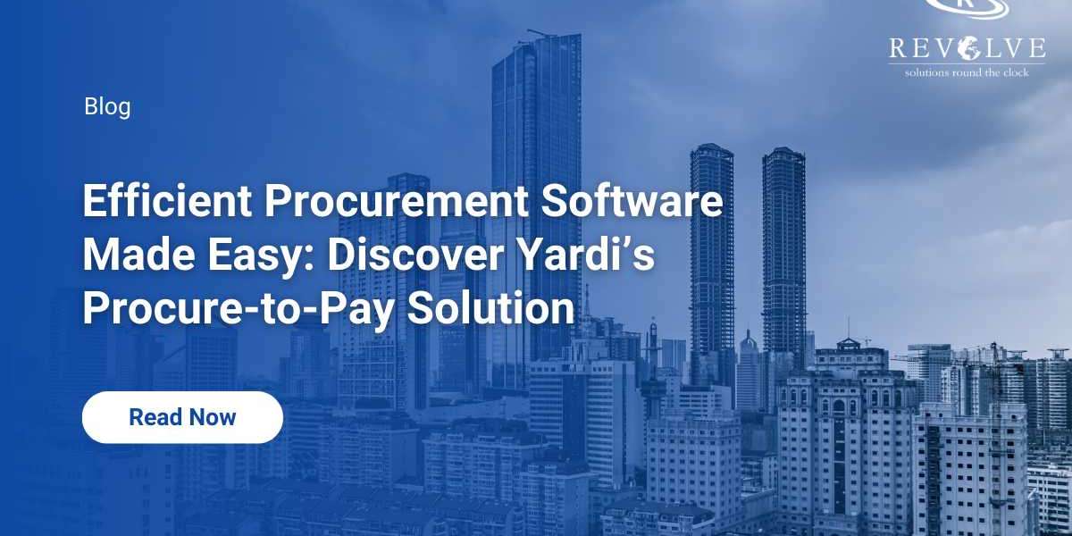 Efficient Procurement Software Made Easy: Discover Yardi’s Procure-to-Pay Solution
