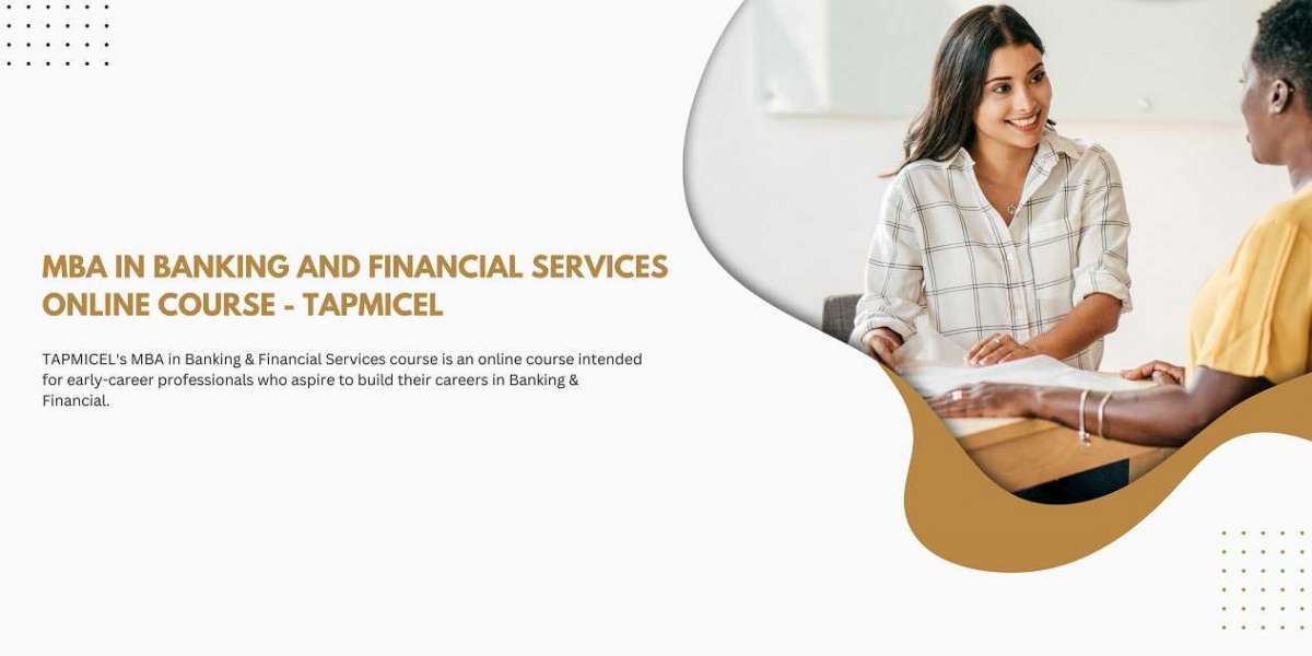 MBA in Banking and Financial Services Online Course - TAPMICEL