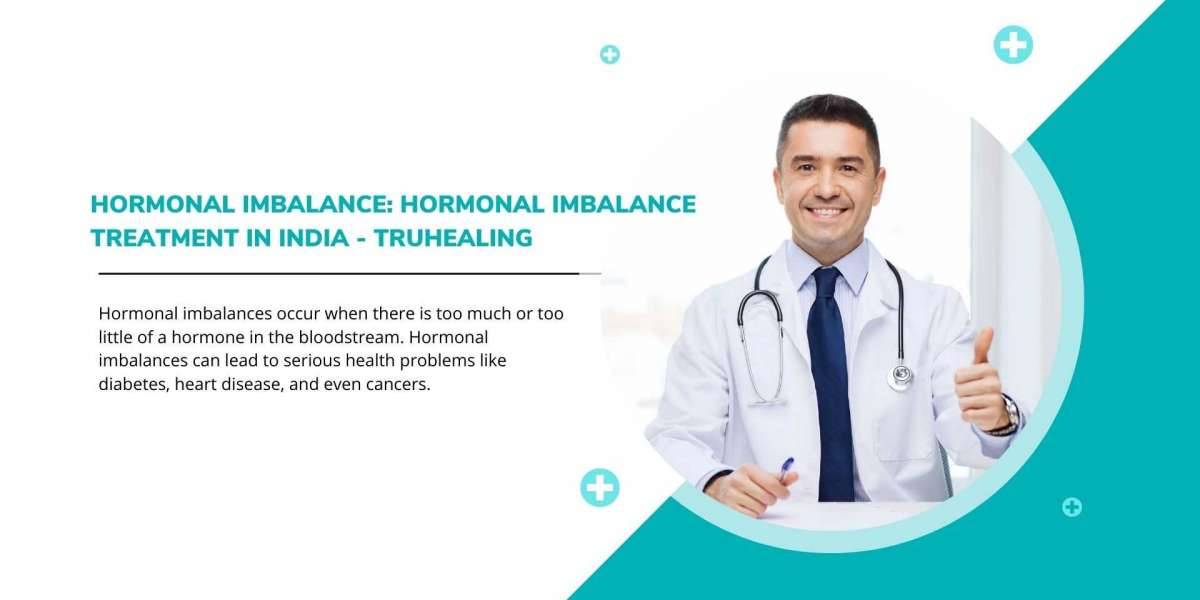 Hormonal Imbalance: Hormonal Imbalance Treatment in India - Truhealing