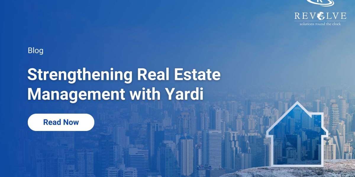 Strengthening Real Estate Management Processes with Yardi