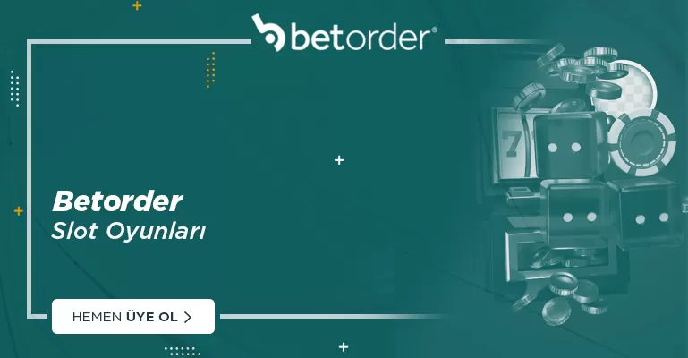 Betorder Slot Oyunları - Betorder Casino Oyunları 2023