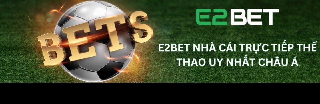Nhà cái E2BET Cover Image