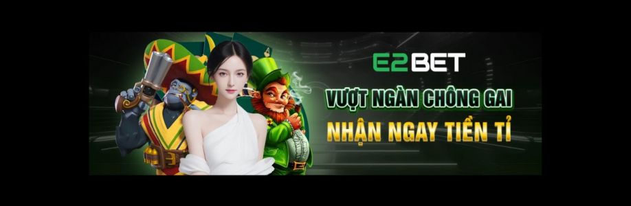 Nhà cái E2BET Cover Image